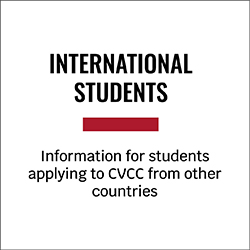International Students - Information for students applying to CVCC from other countries.