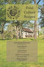 Food Culture Recipes Cookbook - Henry River Mill Village
